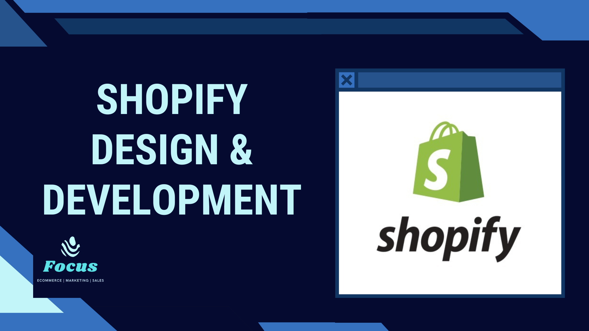 Shopify Development Services - Focus Ecommerce and Marketing